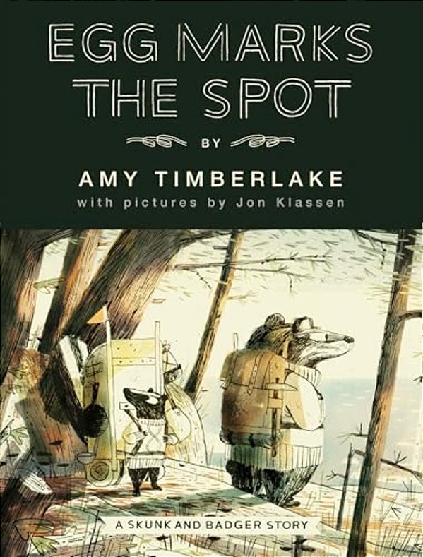 Egg Marks The Spot: A Skunk And Badger Story-..