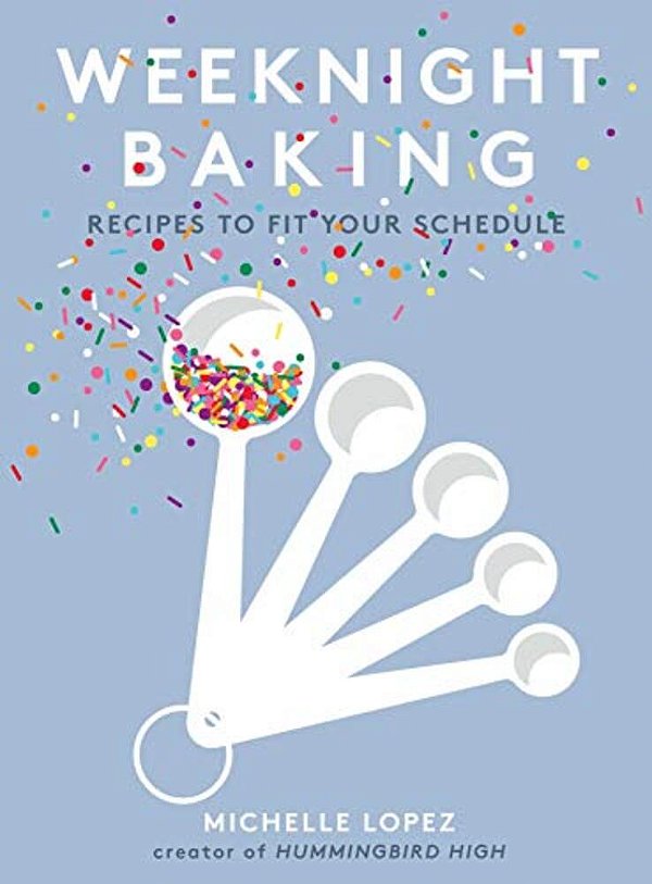 Weeknight Baking: Recipes To Fit Your Schedule-..