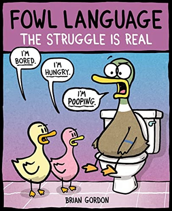 Fowl Language: The Struggle Is Real: Volume 2-..