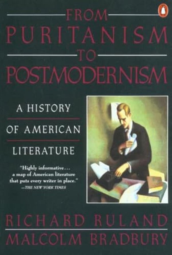 From Puritanism To Postmodernism: A History Of American Literature-..