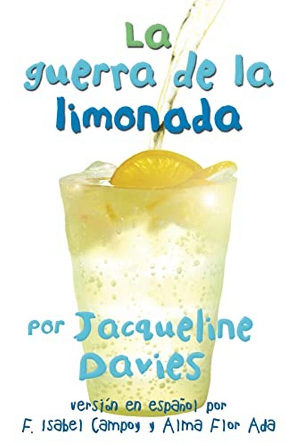La Guerra De La Limonada: The Lemonade War (Spanish Edition) The Lemonade War-..