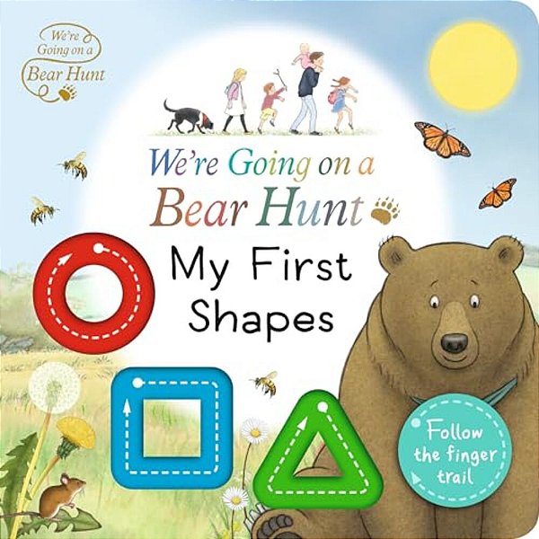 We'Re Going On A Bear Hunt: My First Shapes-..