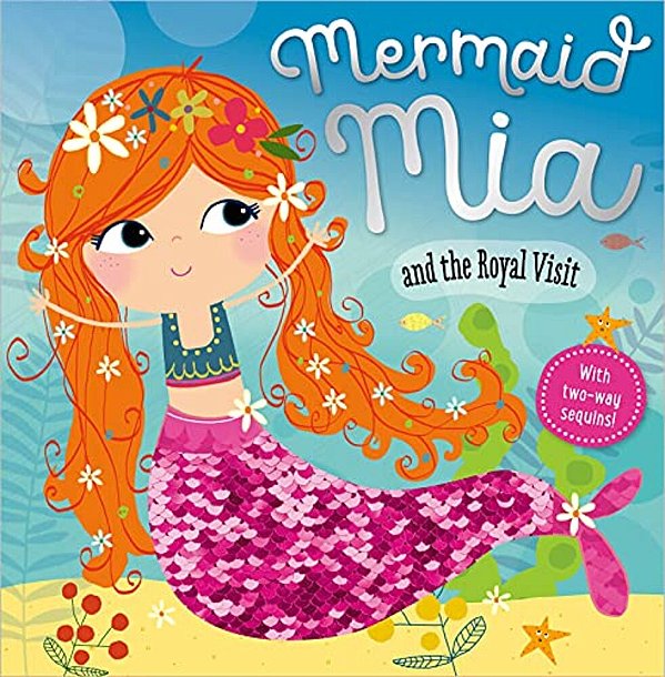 Mermaid Mia And The Royal Visit-..