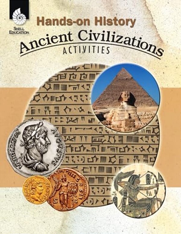 Hands-On History: Ancient Civilizations Activities-..
