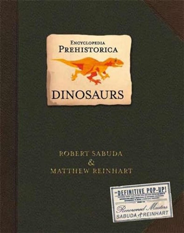 Encyclopedia Prehistorica Dinosaurs Pop-Up-..