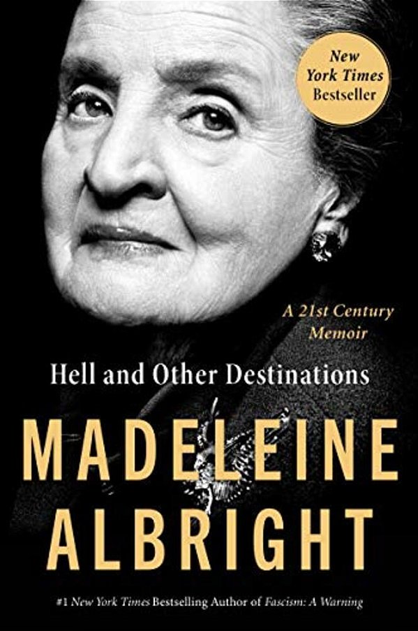 Hell And Other Destinations: A 21St-Century Memoir-..