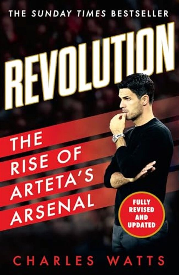 Revolution: The Rise Of Arteta's Arsenal-..