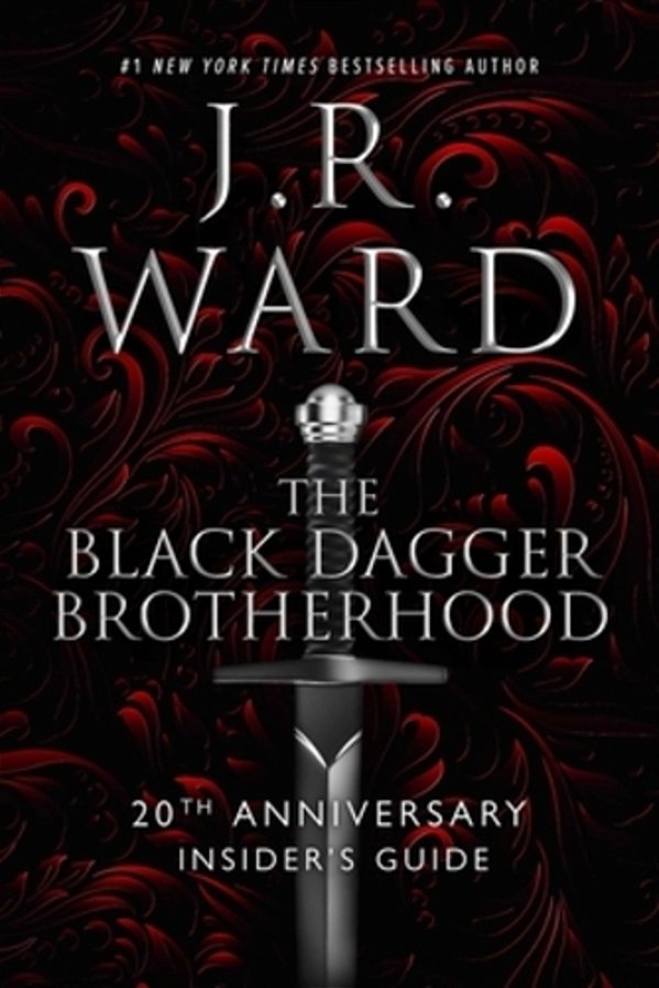 The Black Dagger Brotherhood: 20Th Anniversary Insider's Guide-..