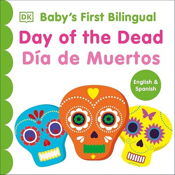 Bilingual Baby's First Day Of The Dead - Dia De Muertos-..