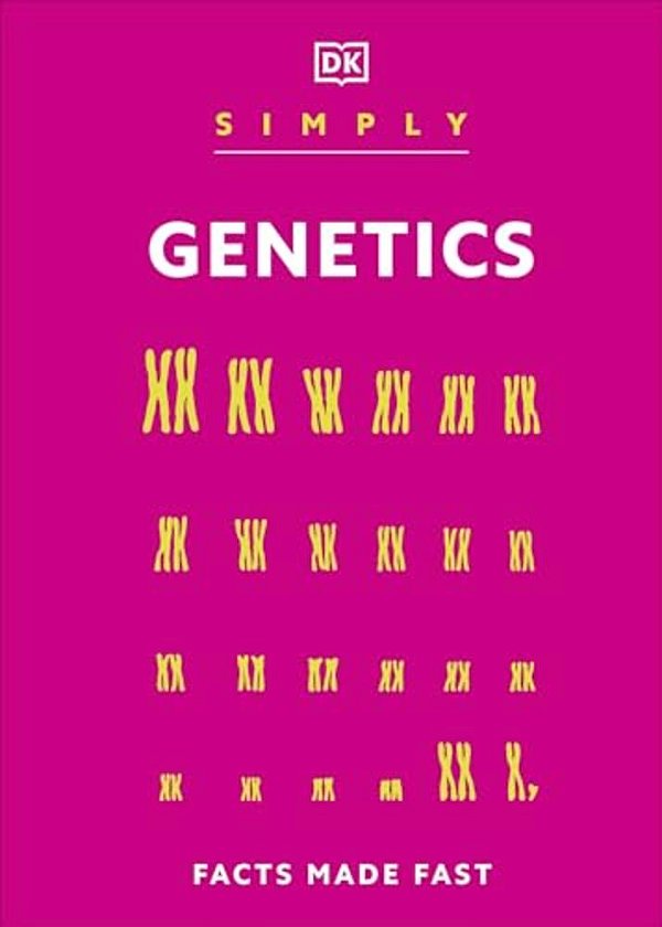 Simply Genetics: Facts Made Fast-..