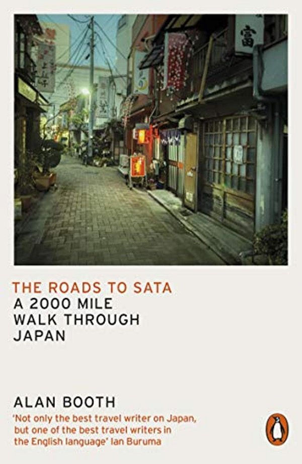 The Roads To Sata: A 2000-Mile Walk Through Japan-..