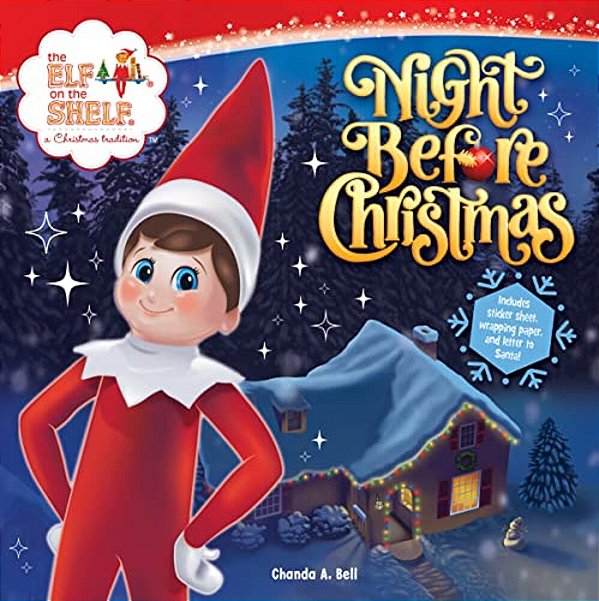 The Elf On The Shelf: Night Before Christmas: Includes A Letter To Santa, Elf-Themed Wrapping Paper, And Elftastic Stickers!-..