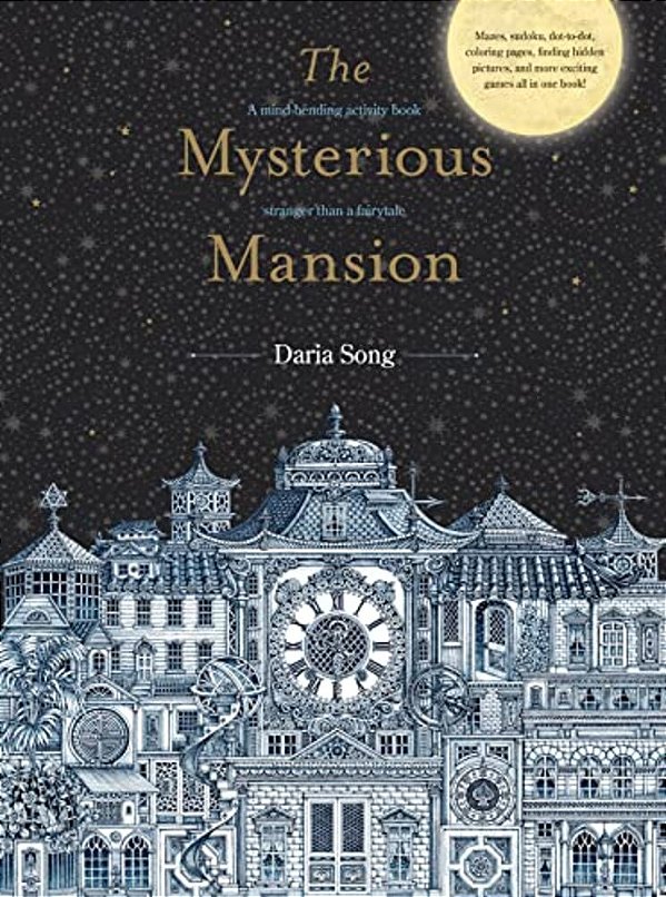 The Mysterious Mansion: A Mind-Bending Activity Book Stranger Than A Fairytale-..