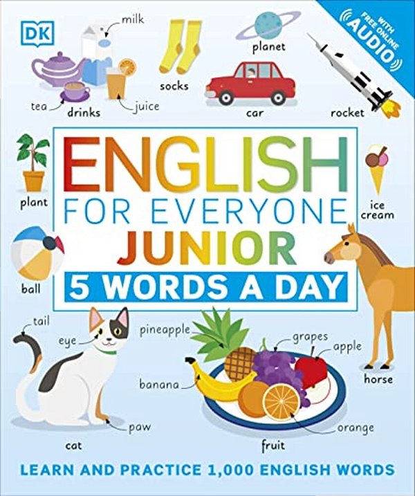 English For Everyone Junior: 5 Words A Day: Learn And Practice 1,000 English Words-..