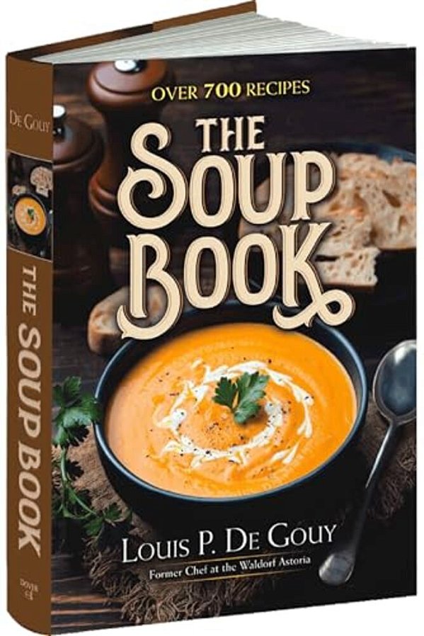 The Soup Book: Over 700 Recipes-..
