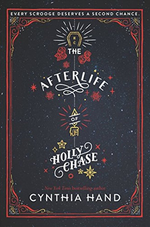The Afterlife Of Holly Chase: A Christmas And Holiday Book-..