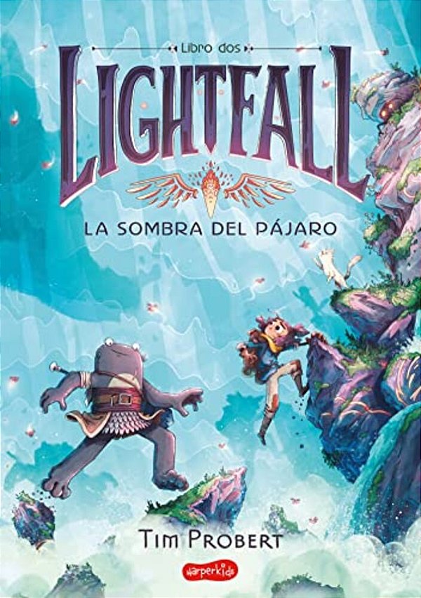 Lightfall: La Sombra Del Pájaro (Libro 2) (Lightfall 2: The Shadow Of The Bird -: (Lightfall 2: The Shadow Of The Bird - Spanish Edition)-..