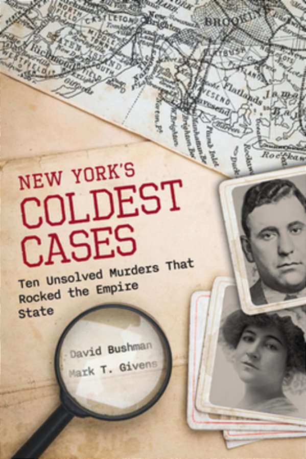 New York's Coldest Cases: Ten Unsolved Murders That Rocked The Empire State-..