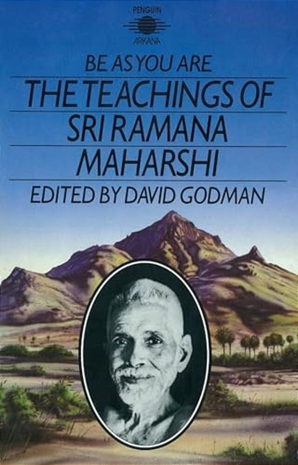 Be As You Are: The Teachings Of Sri Ramana Maharshi-..