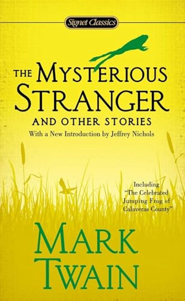 The Mysterious Stranger And Other Stories-..