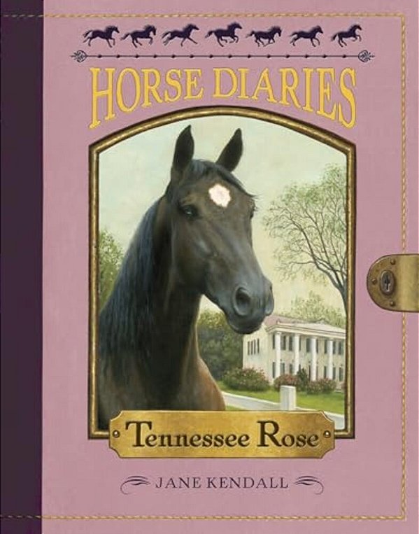 Horse Diaries #9: Tennessee Rose-..
