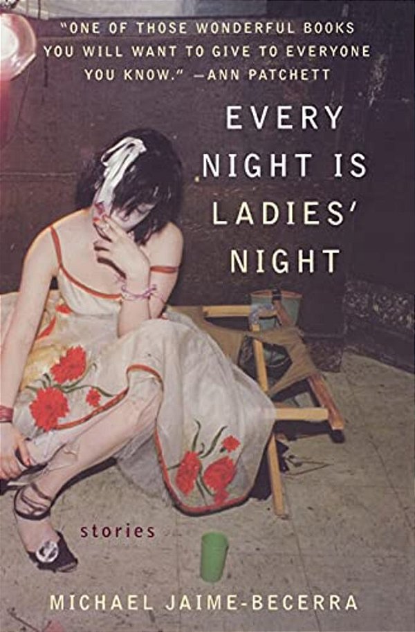 Every Night Is Ladies' Night: Stories-..