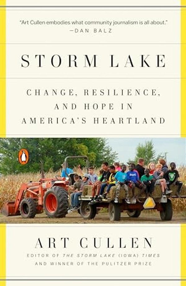 Storm Lake: Change, Resilience, And Hope In America's Heartland-..
