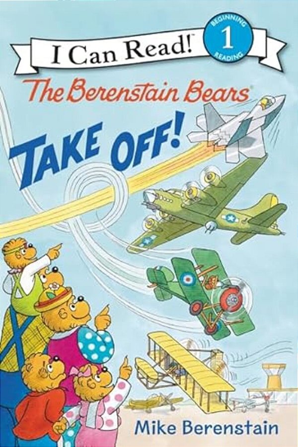 The Berenstain Bears Take Off!-..