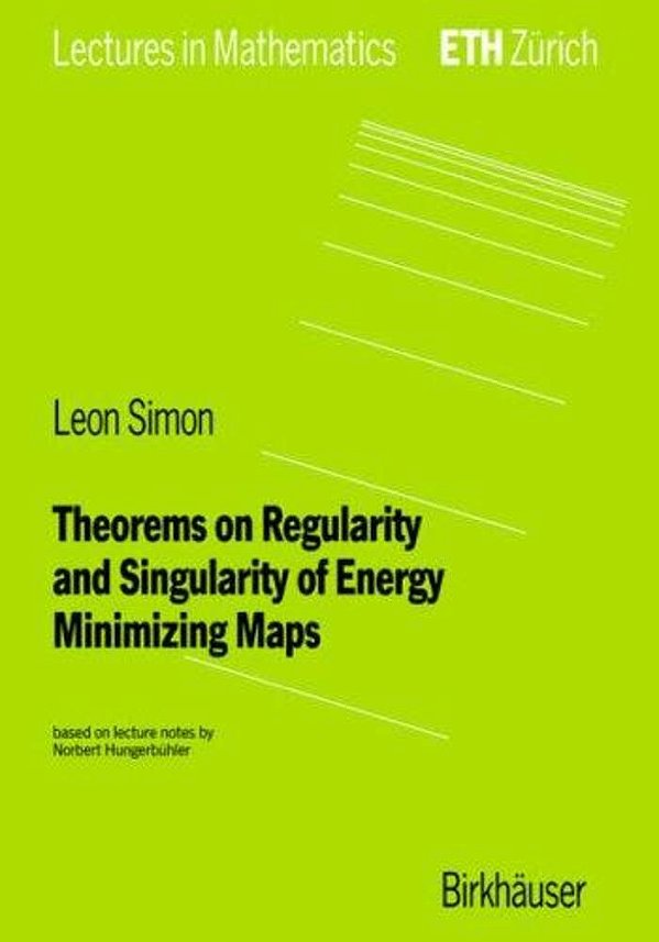 Theorems On Regularity And Singularity Of Energy-Minimizing Maps-..