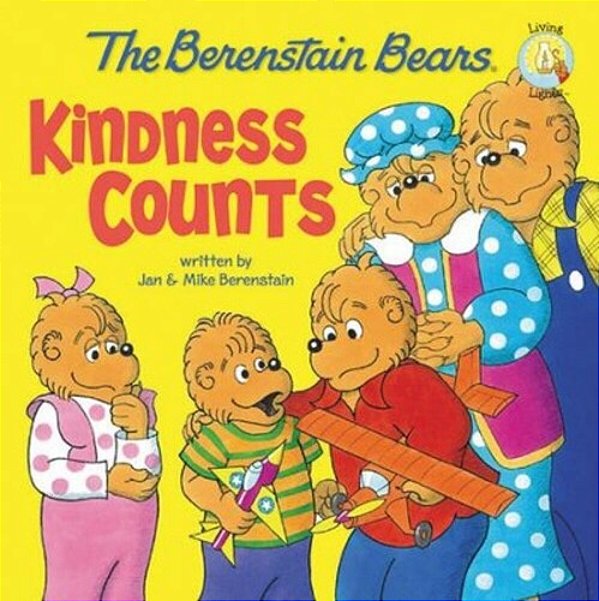 The Berenstain Bears: Kindness Counts