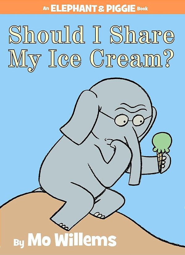 Should I Share My Ice Cream? - An Elephant And Piggie Book - Hardcover-..