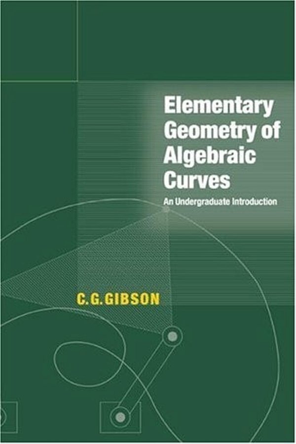 Elementary Geometry Of Algebraic Curves-..