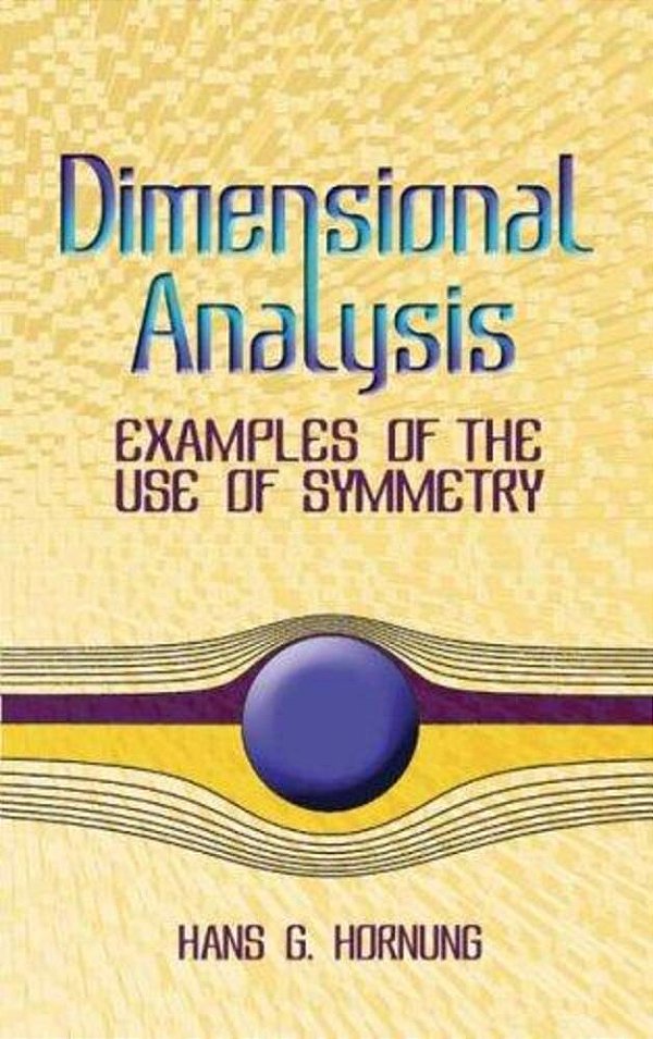 Dimensional Analysis: Examples Of The Use Of Symmetry-..