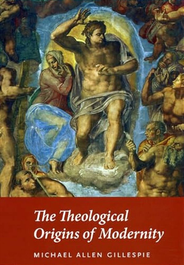 Theological Origins Of Modernity, The-..
