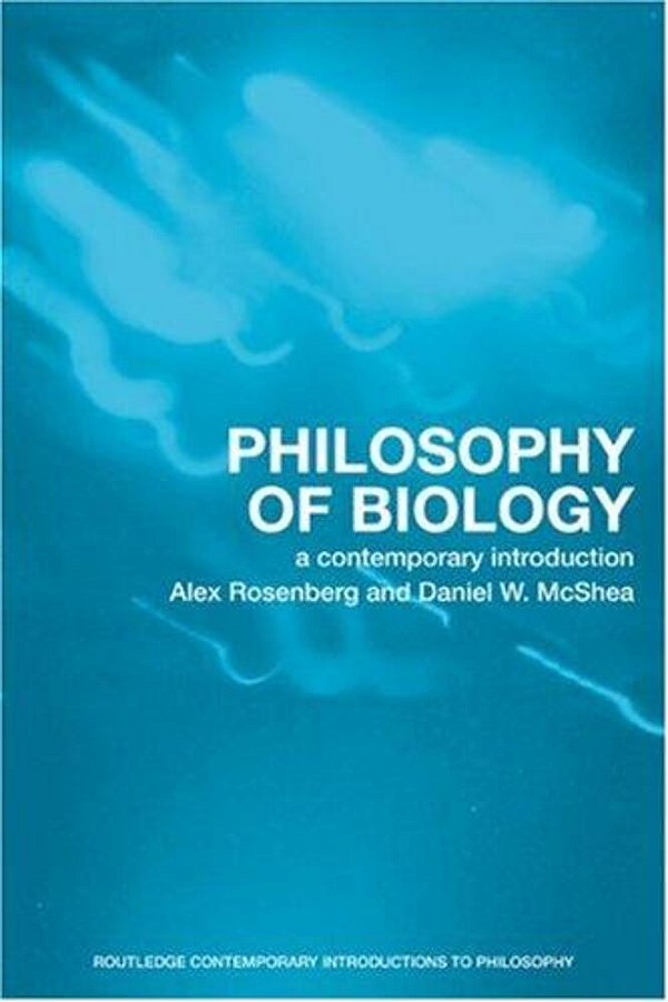 Philosophy Of Biology - A Contemporary Introduction-..