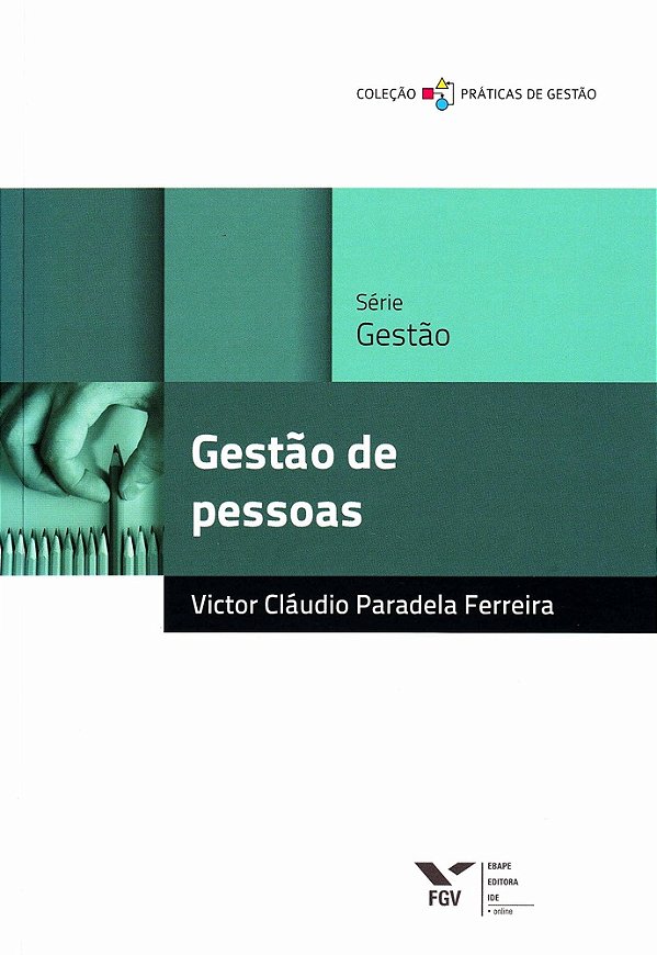 Gestão De Pessoas - Coleção Práticas De Gestão