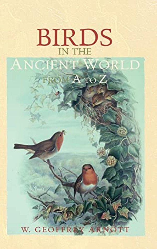 Birds In The Ancient World From A To Z-..