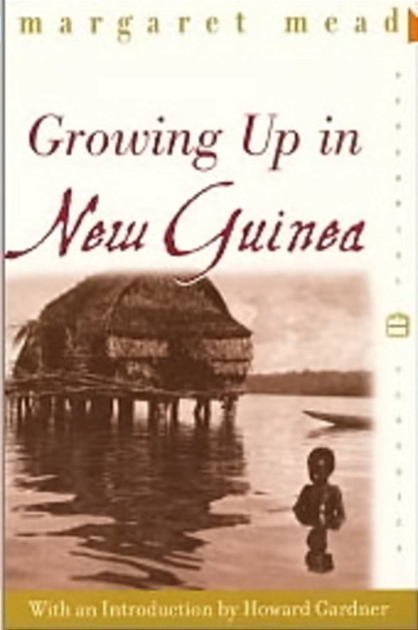 Growing Up In New Guinea: A Comparative Study Of Primitive Education-..
