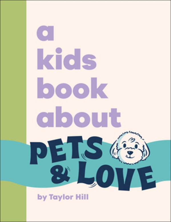 A Kids Book About Pets And Love-..