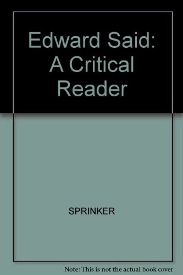 Edward Said - A Critical Reader - Mf-..