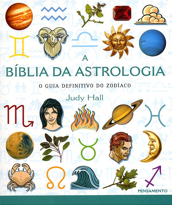 A Bíblia Da Astrologia - O Guia Definitivo Do Zodíaco - 2ª Edição