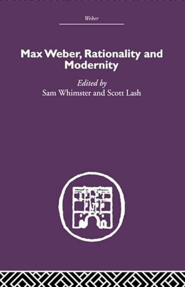 Max Weber, Rationality And Modernity-..