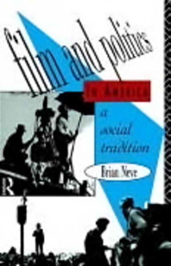 Film And Politics In America - A Social Tradition - 11Th Edition-..