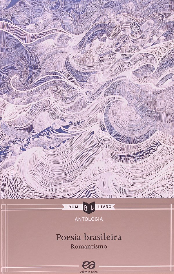 Antologia De Poesia Brasileira - Romantismo - 12ª Edição