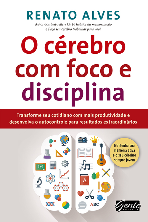 O Cérebro Com Foco E Disciplina..-