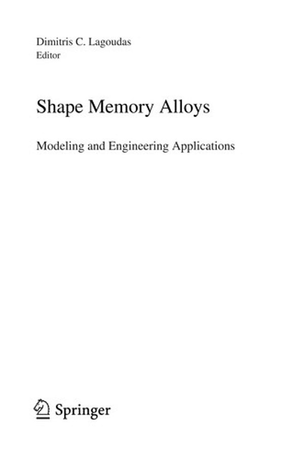 Shape Memory Alloys: Modeling And Engineering Applications-..