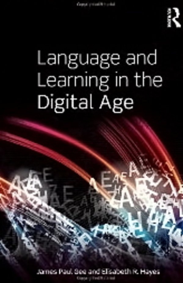 Language And Learning In The Digital Age-..