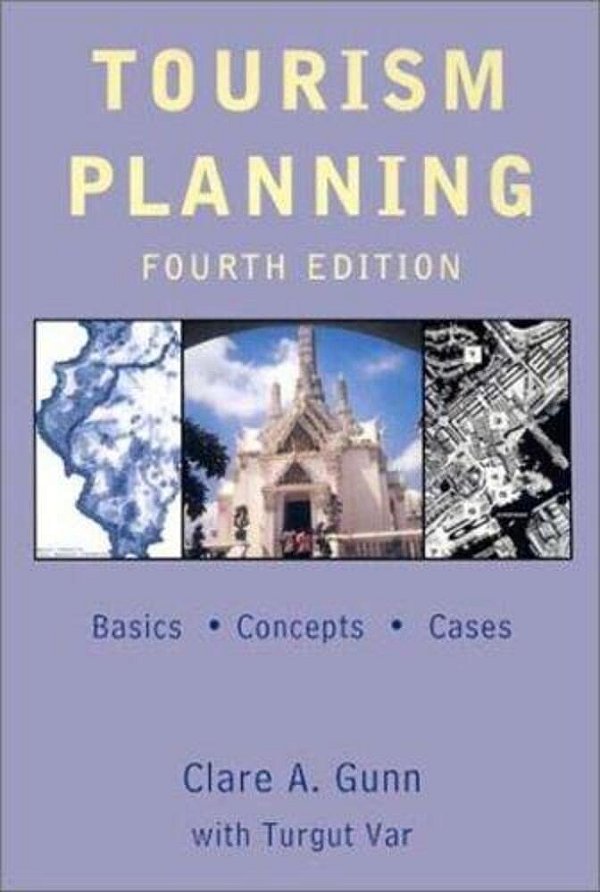 Tourism Planning: Basics, Concepts, Cases - 4Th Edition-..