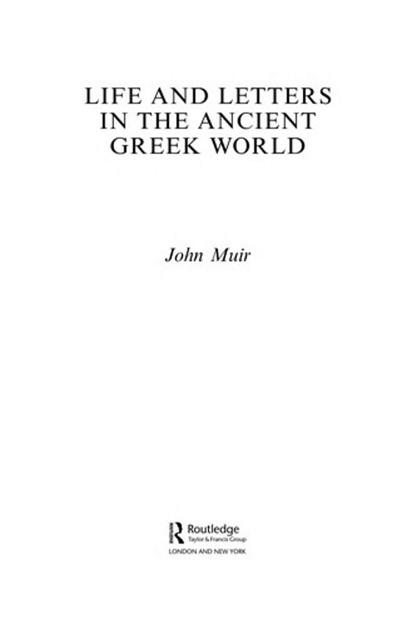 Life And Letters In The Ancient Greek World-..