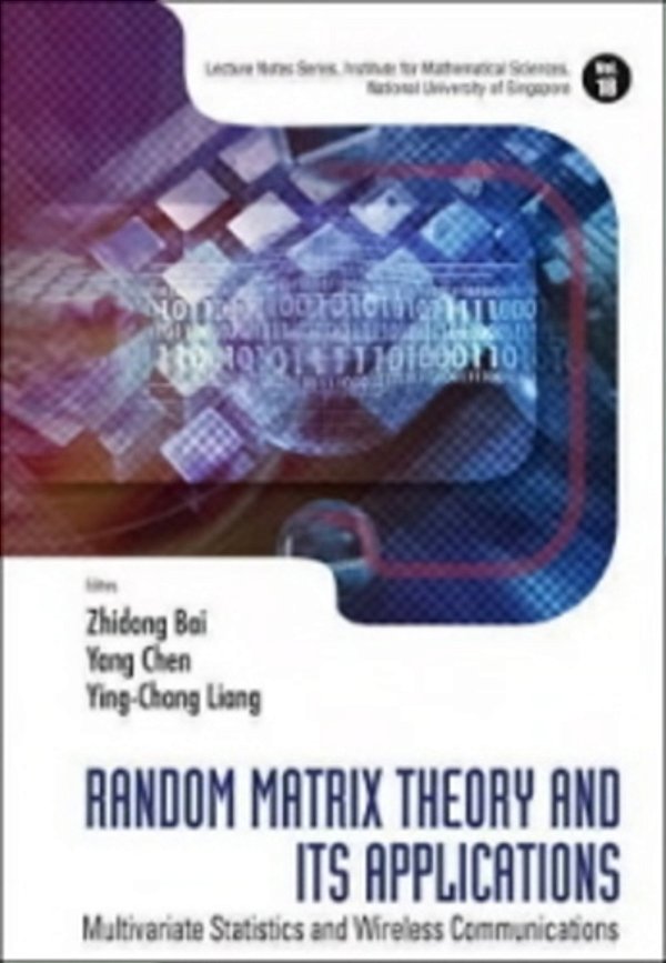Random Matrix Theory And Its Applications - Multivariate Statistics And Wireless Communications-..
